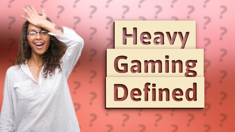 Heavy Gaming Defined