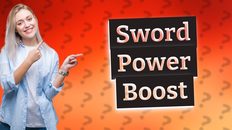 Sword Power Boost