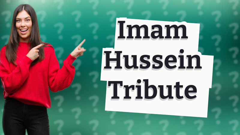 Imam Hussein Tribute