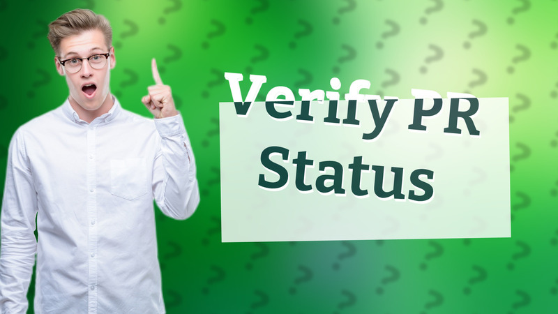 Verify PR Status