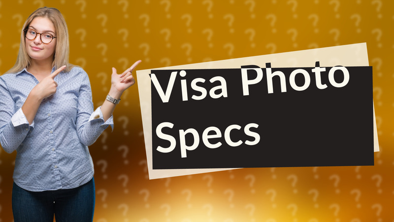 Visa Photo Specs
