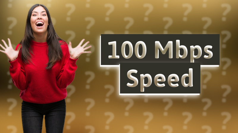100 Mbps Speed