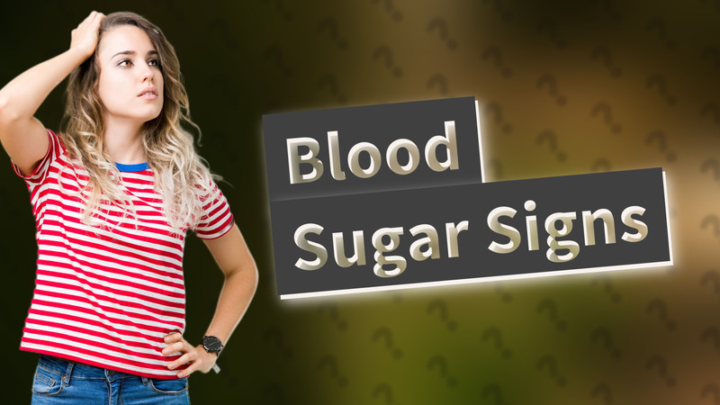 Blood Sugar Signs