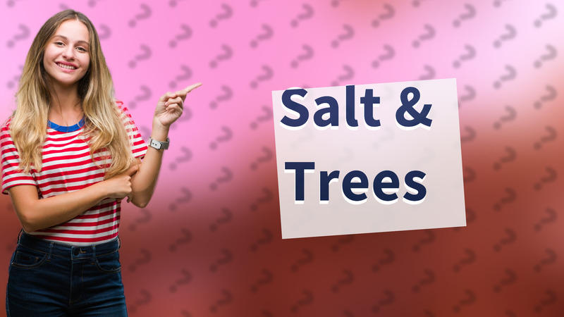 Salt & Trees