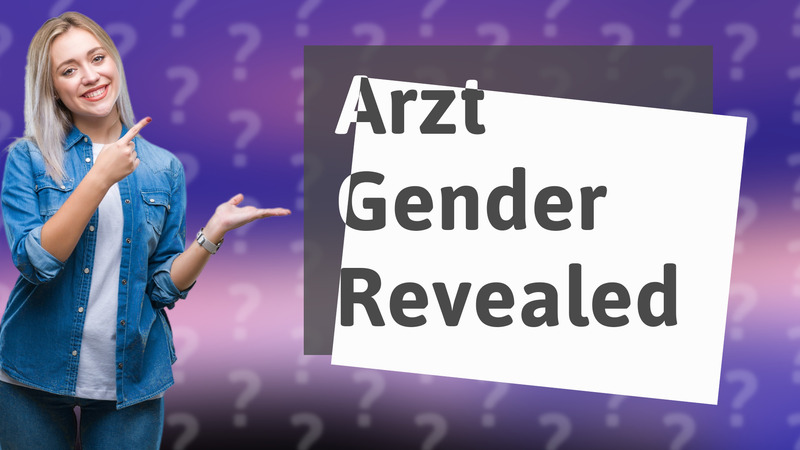 Arzt Gender Revealed