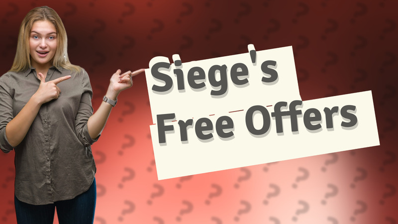 Siege's Free Offers