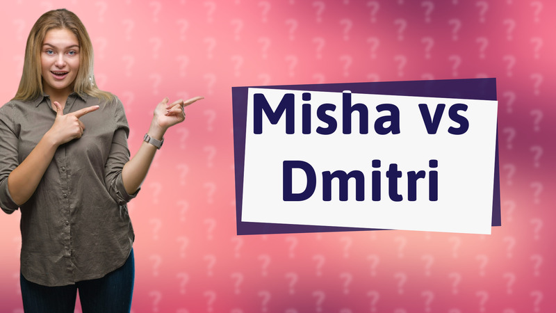 Misha vs Dmitri