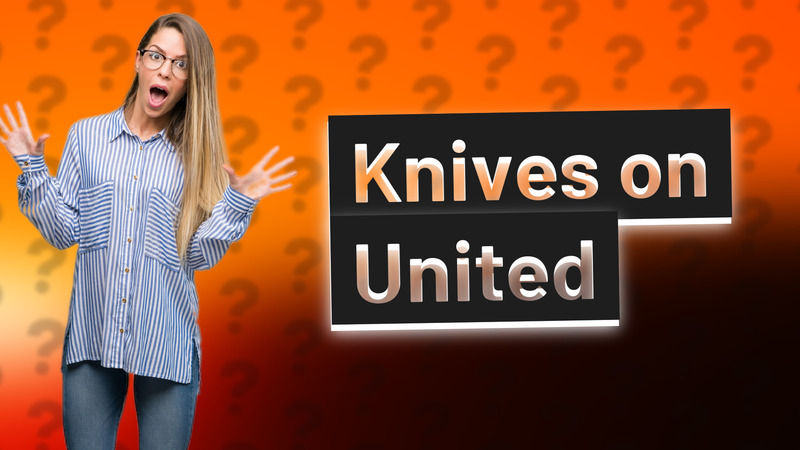 Knives on United