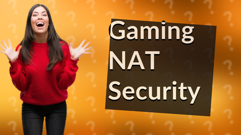 Gaming NAT Security