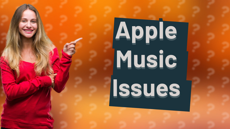 Apple Music Issues