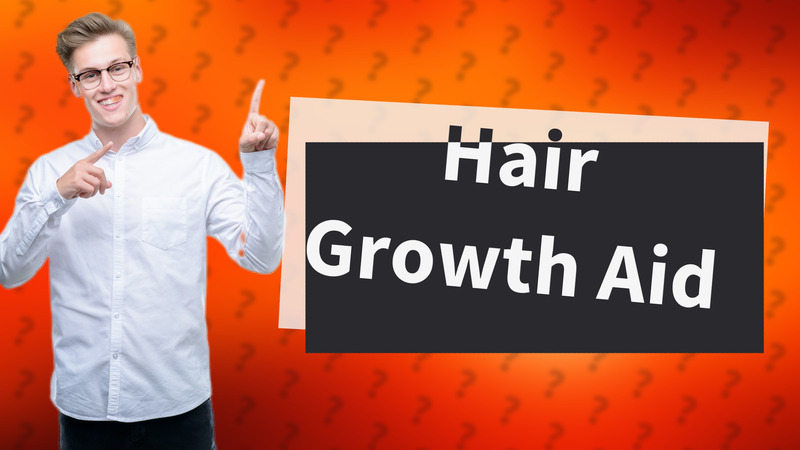 Hair Growth Aid