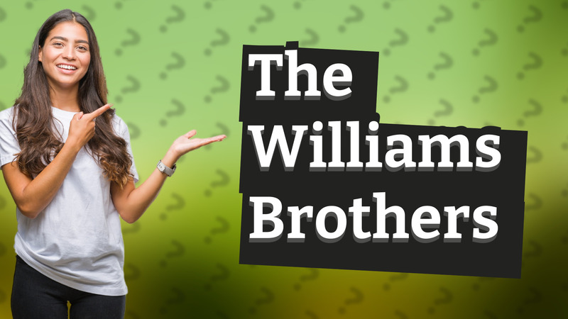 The Williams Brothers