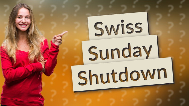 Swiss Sunday Shutdown