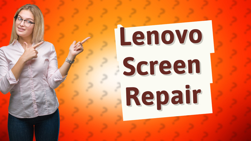 Lenovo Screen Repair