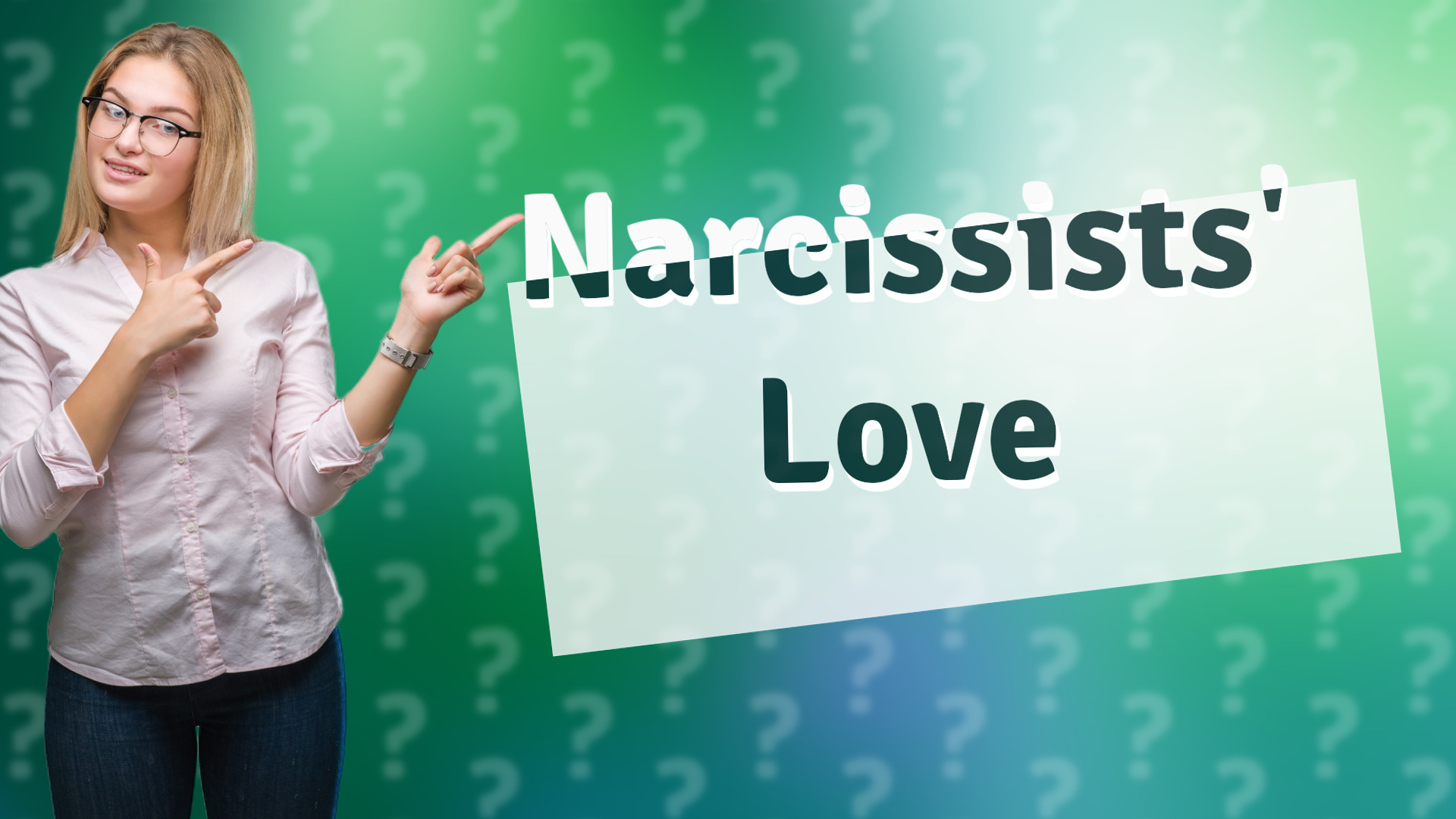 Narcissists' Love