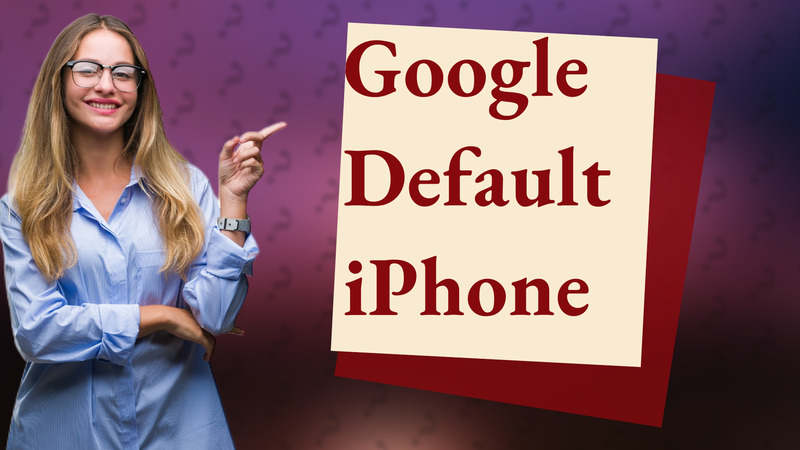 Google Default iPhone