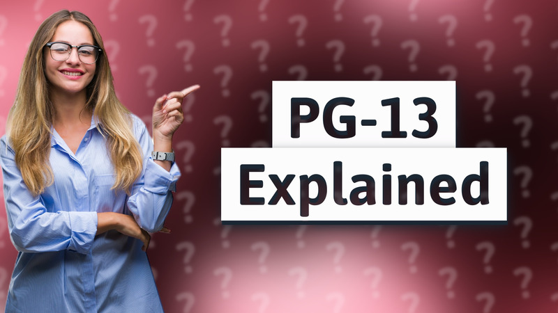 PG-13 Explained