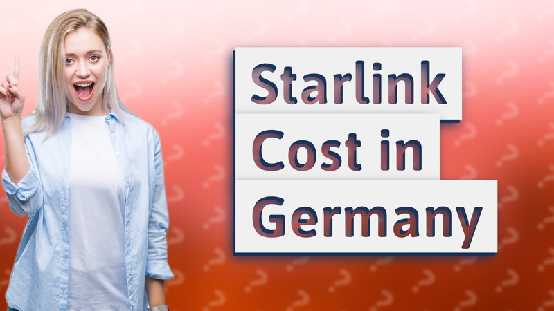 Starlink Cost in Germany