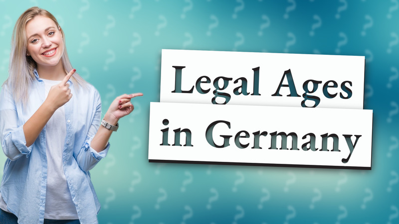 Legal Ages in Germany