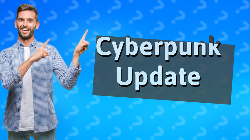 Cyberpunk Update
