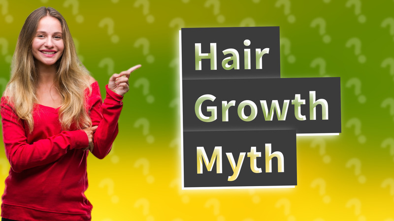 Hair Growth Myth
