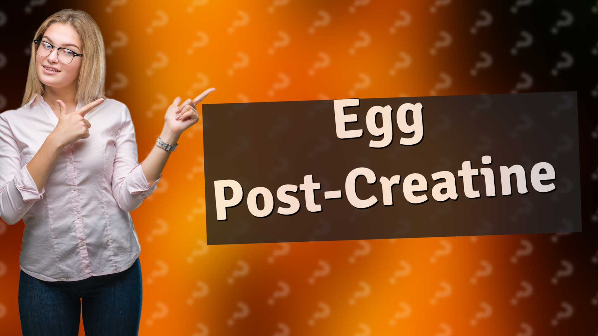 Egg Post-Creatine