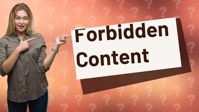 Forbidden Content