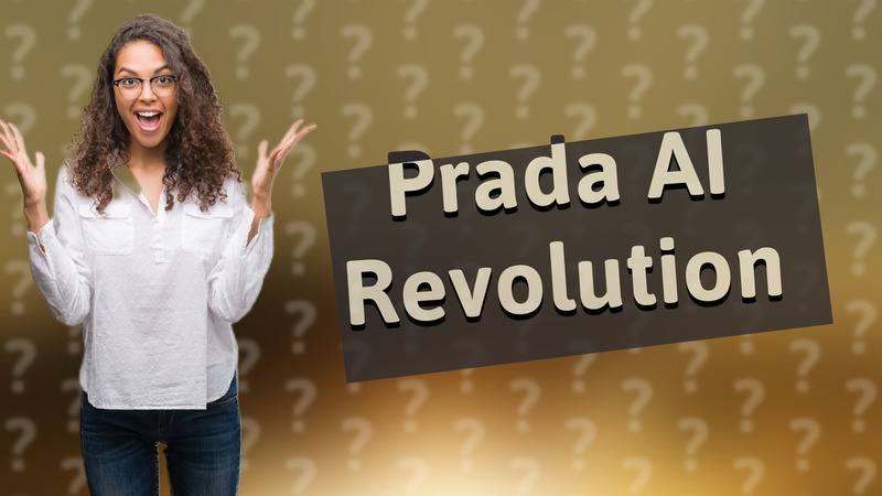 Prada AI Revolution