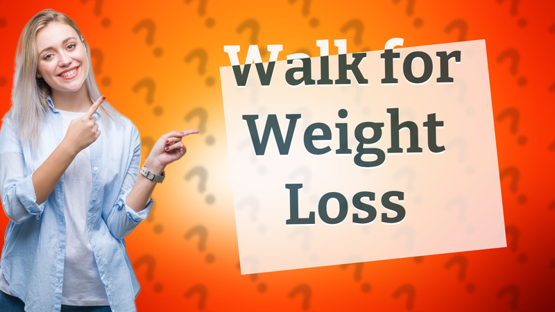 Walk for Weight Loss