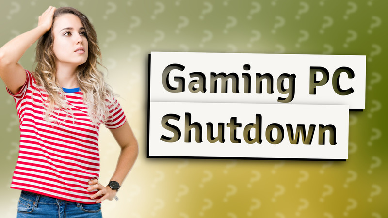 Gaming PC Shutdown