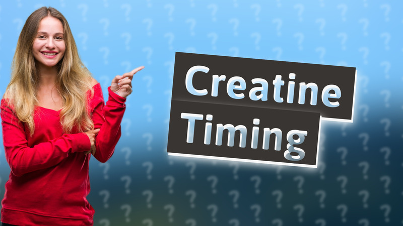 Creatine Timing