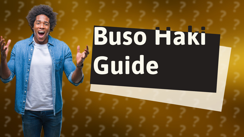 Buso Haki Guide