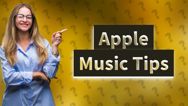 Apple Music Tips