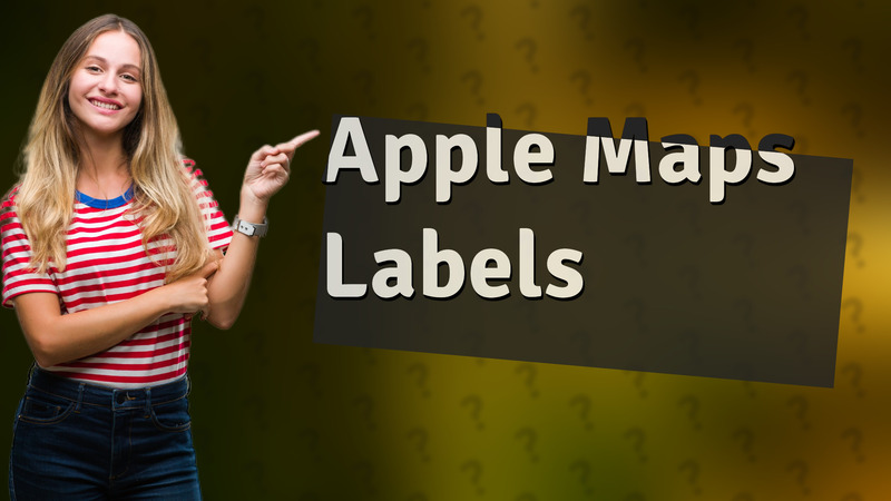 Apple Maps Labels