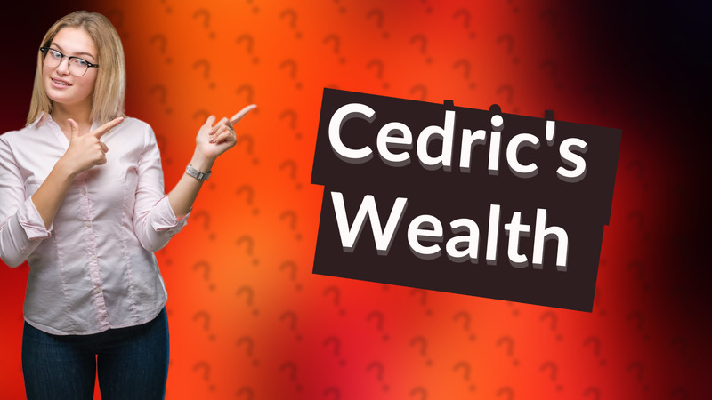 Cedric's Wealth