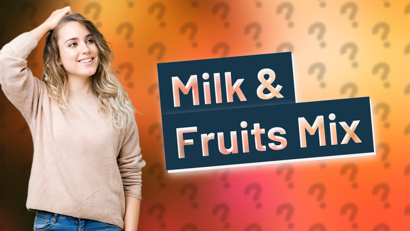 Milk & Fruits Mix
