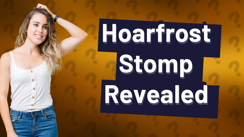 Hoarfrost Stomp Revealed
