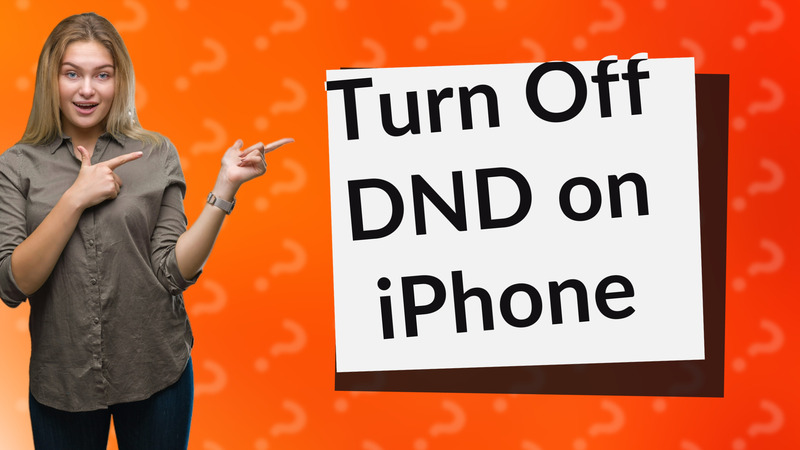 Turn Off DND on iPhone