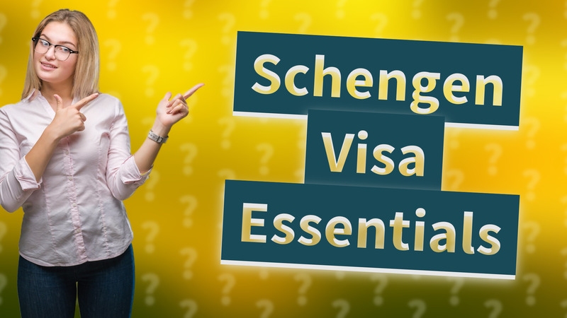 Schengen Visa Essentials