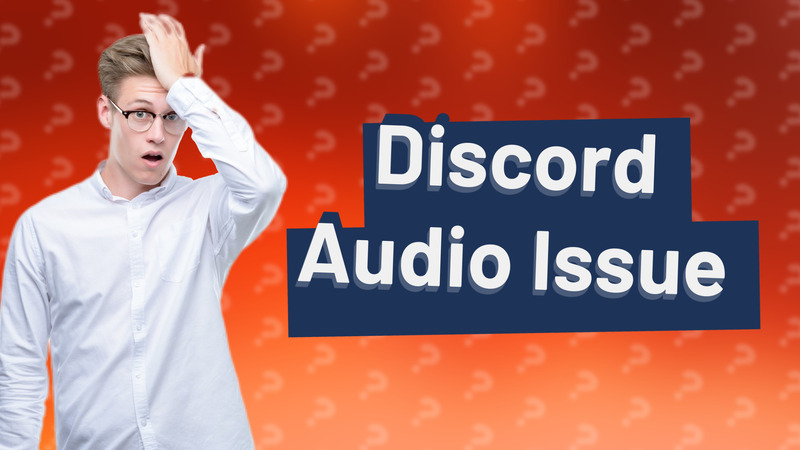 Discord Audio Issue
