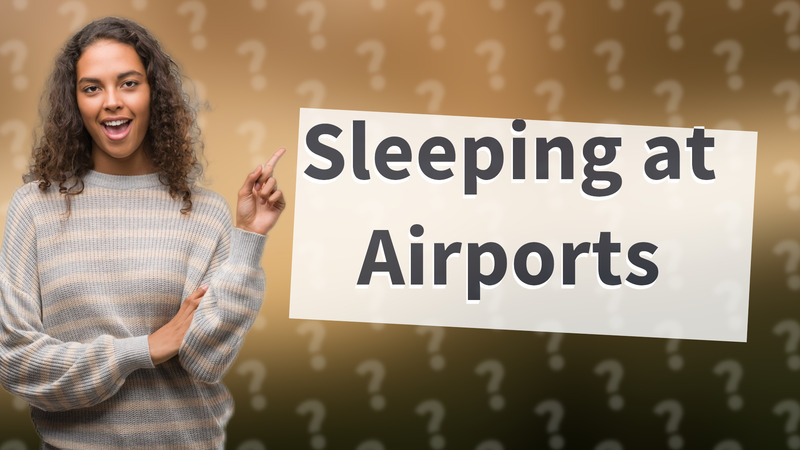 Sleeping at Airports