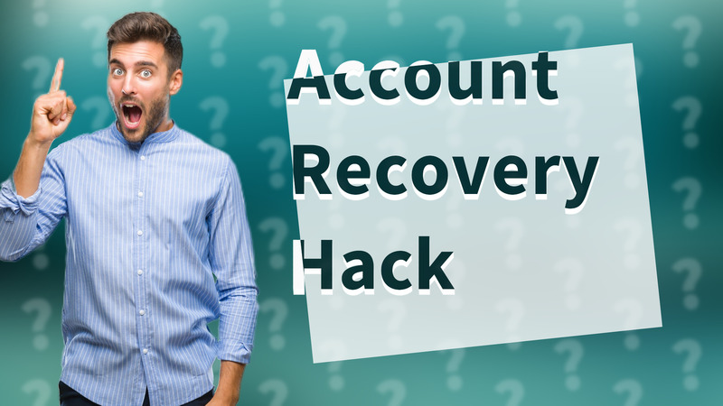 Account Recovery Hack