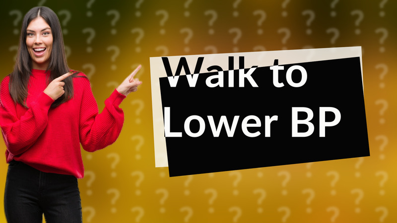 Walk to Lower BP