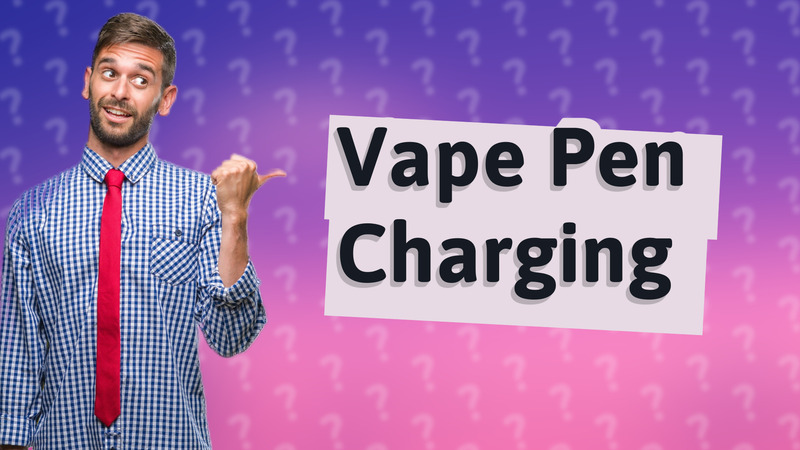 Vape Pen Charging