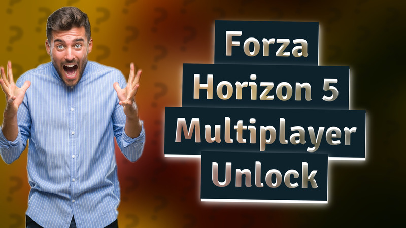 Forza Horizon 5 Multiplayer Unlock