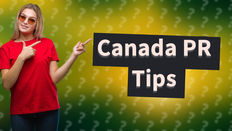 Canada PR Tips