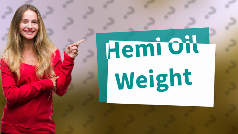 Hemi Oil Weight