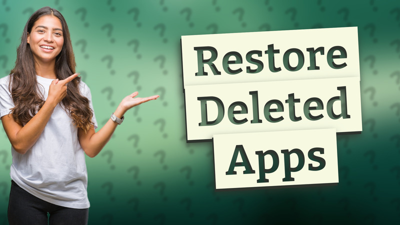 Restore Deleted Apps