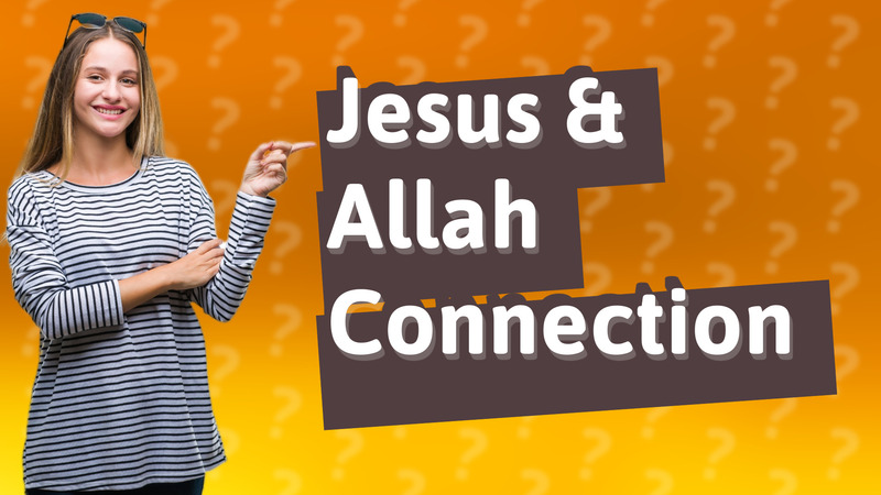 Jesus & Allah Connection