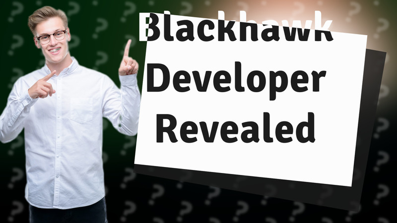 Blackhawk Developer Revealed